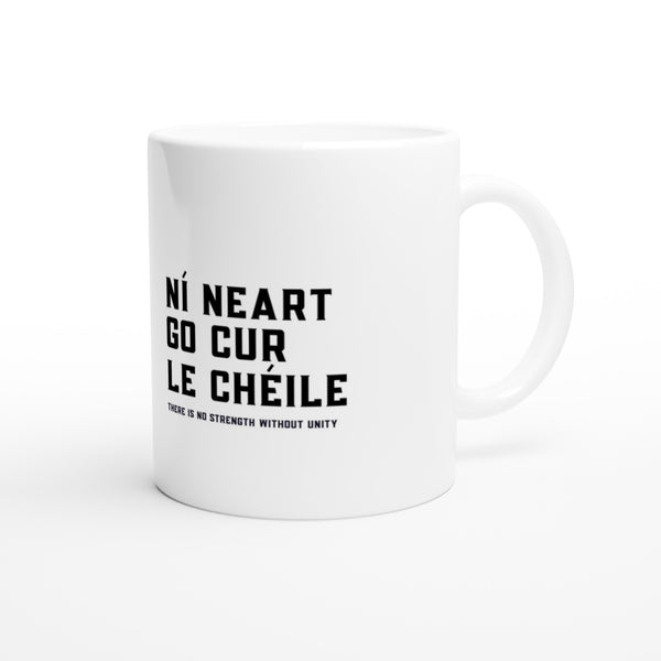 Ní neart go cur le chéile  Mug